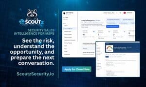 SCOUTz Prospect Intelligence Platform Launches for MSPs with 30-Day Beta